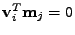 $ \mathbf{v}_i^T\mathbf{m}_j = 0$