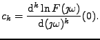 $\displaystyle c_k = \frac{\mathrm{d}^k \ln F(\jmath \omega)}{\mathrm{d} (\jmath \omega)^k}(0) .$